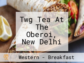 Twg Tea At The Oberoi, New Delhi