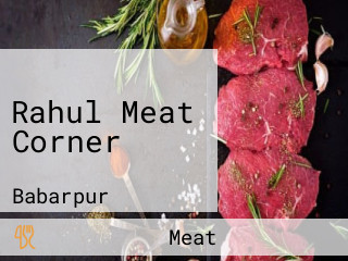 Rahul Meat Corner