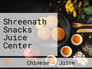 Shreenath Snacks Juice Center