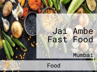 Jai Ambe Fast Food