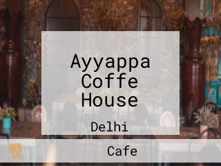 Ayyappa Coffe House