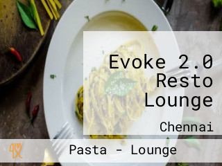 Evoke 2.0 Resto Lounge