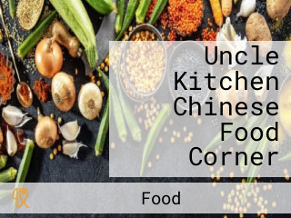 Uncle Kitchen Chinese Food Corner