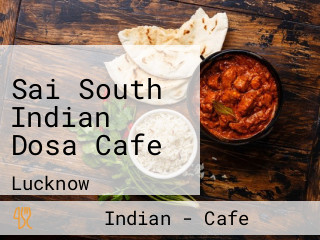 Sai South Indian Dosa Cafe
