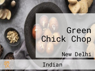 Green Chick Chop