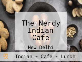 The Nerdy Indian Cafe