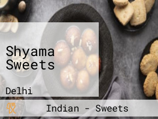 Shyama Sweets