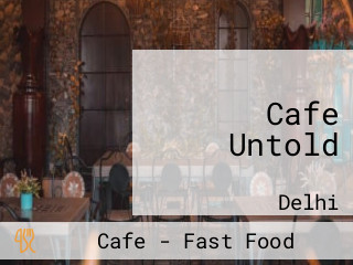Cafe Untold