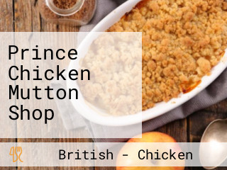 Prince Chicken Mutton Shop