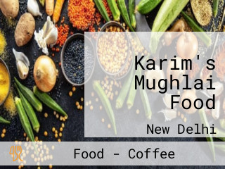 Karim's Mughlai Food