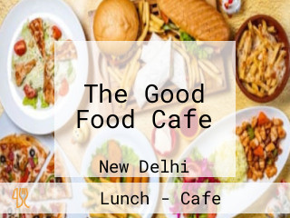 The Good Food Cafe