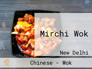 Mirchi Wok