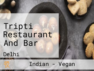 Tripti Restaurant And Bar