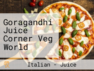 Goragandhi Juice Corner Veg World