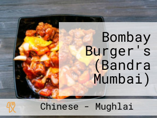 Bombay Burger's (Bandra Mumbai)