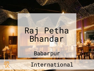 Raj Petha Bhandar