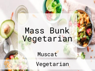 Mass Bunk Vegetarian