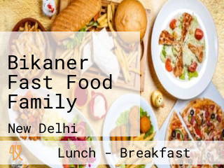 Bikaner Fast Food Family