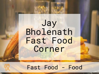Jay Bholenath Fast Food Corner