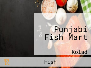 Punjabi Fish Mart
