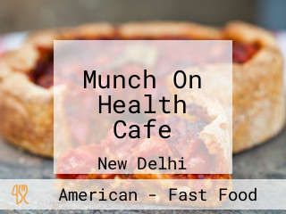 Munch On Health Cafe