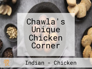 Chawla's Unique Chicken Corner