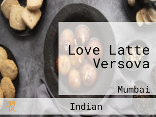 Love Latte Versova