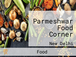 Parmeshwar Food Corner