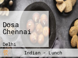 Dosa Chennai