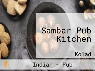 Sambar Pub Kitchen