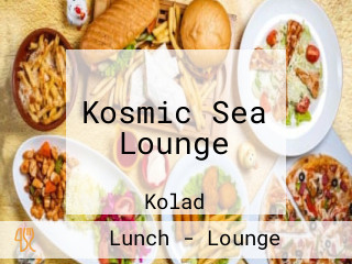 Kosmic Sea Lounge