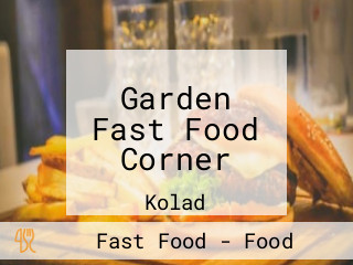 Garden Fast Food Corner