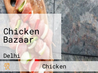 Chicken Bazaar