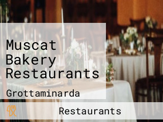 Muscat Bakery Restaurants