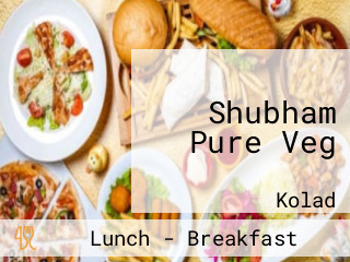 Shubham Pure Veg