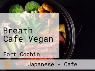 Breath Cafe Vegan