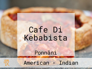 Cafe Di Kebabista