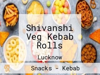 Shivanshi Veg Kebab Rolls