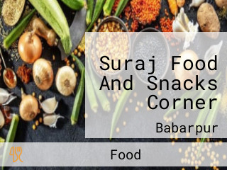 Suraj Food And Snacks Corner
