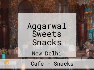 Aggarwal Sweets Snacks