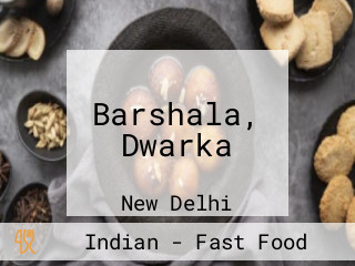 Barshala, Dwarka aus New Delhi Speisekarte