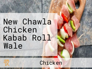 New Chawla Chicken Kabab Roll Wale