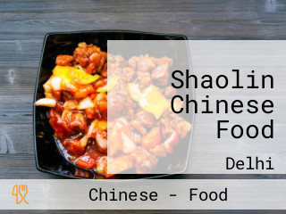 Shaolin Chinese Food