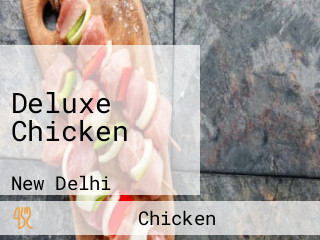 Deluxe Chicken