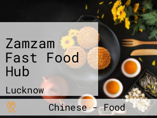 Zamzam Fast Food Hub