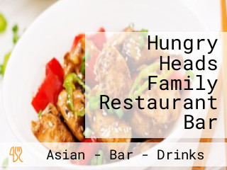 Hungry Heads Family Restaurant Bar