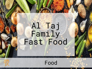 Al Taj Family Fast Food