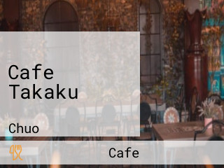 Cafe Takaku