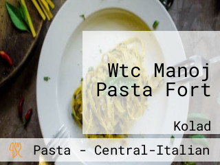 Wtc Manoj Pasta Fort