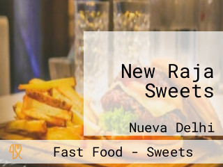 New Raja Sweets